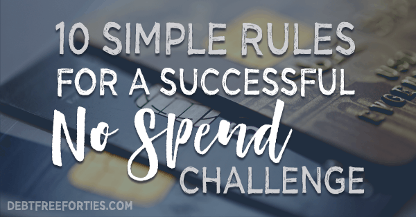 10 Simple Rules for a No Spend Challenge