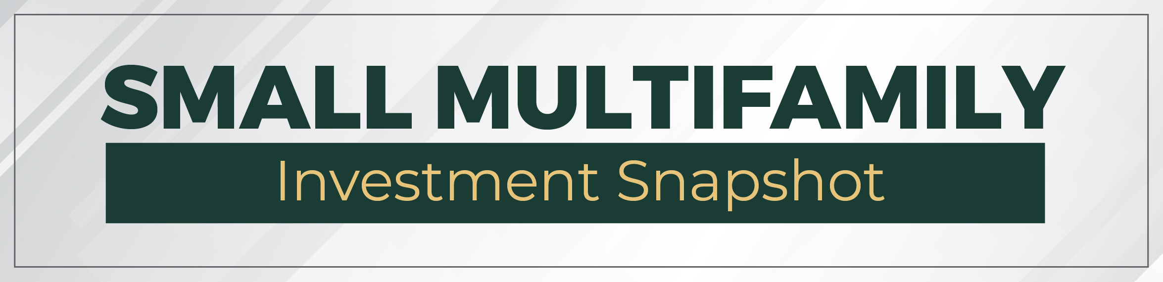 Small Multifamily Investment Snapshot — June 2024