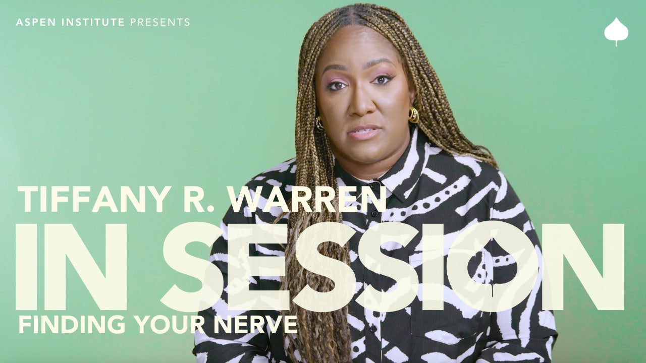 In Session: Tiffany R. Warren – The Aspen Institute