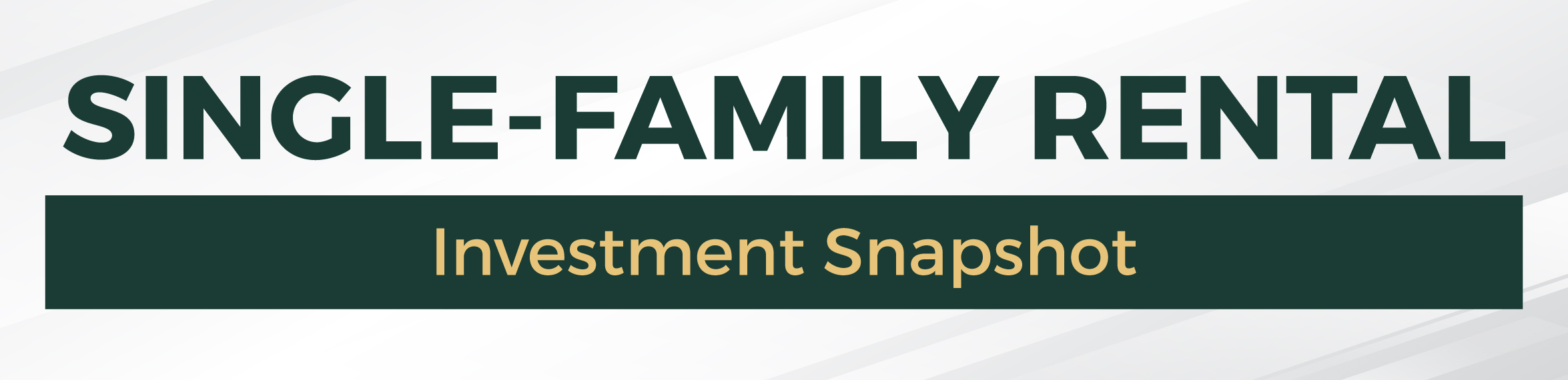 Single-Family Rental Investment Snapshot July 2025