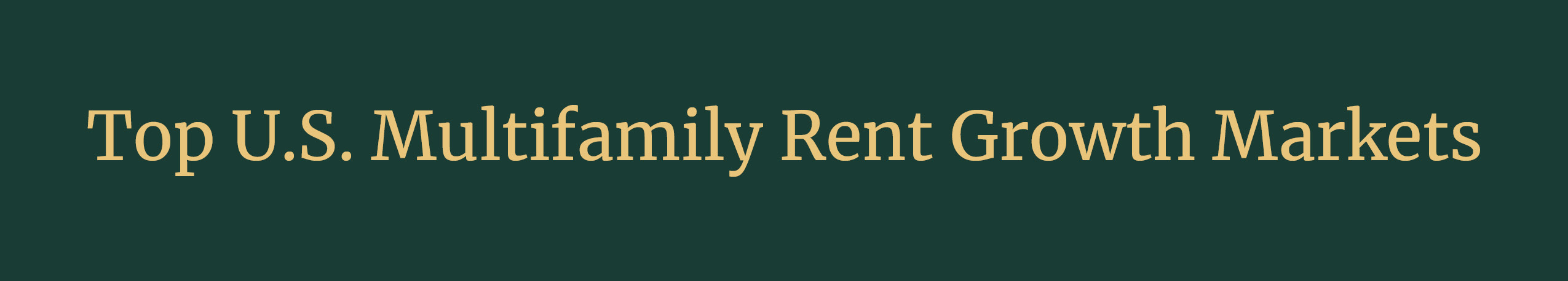 Top U.S. Multifamily Rent Growth Markets Q2 2025
