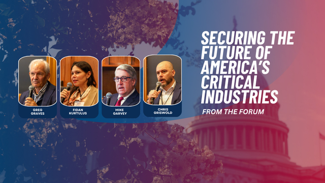 Securing The Future of America’s Critical Industries