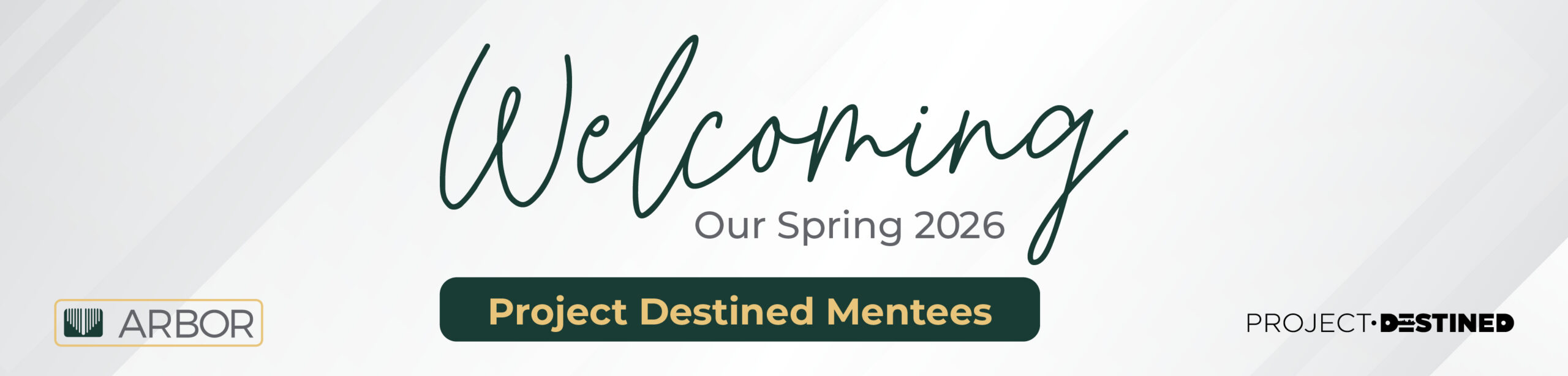 Arbor Expands Mentorship Initiative with Two Spring Project Destined Programs
