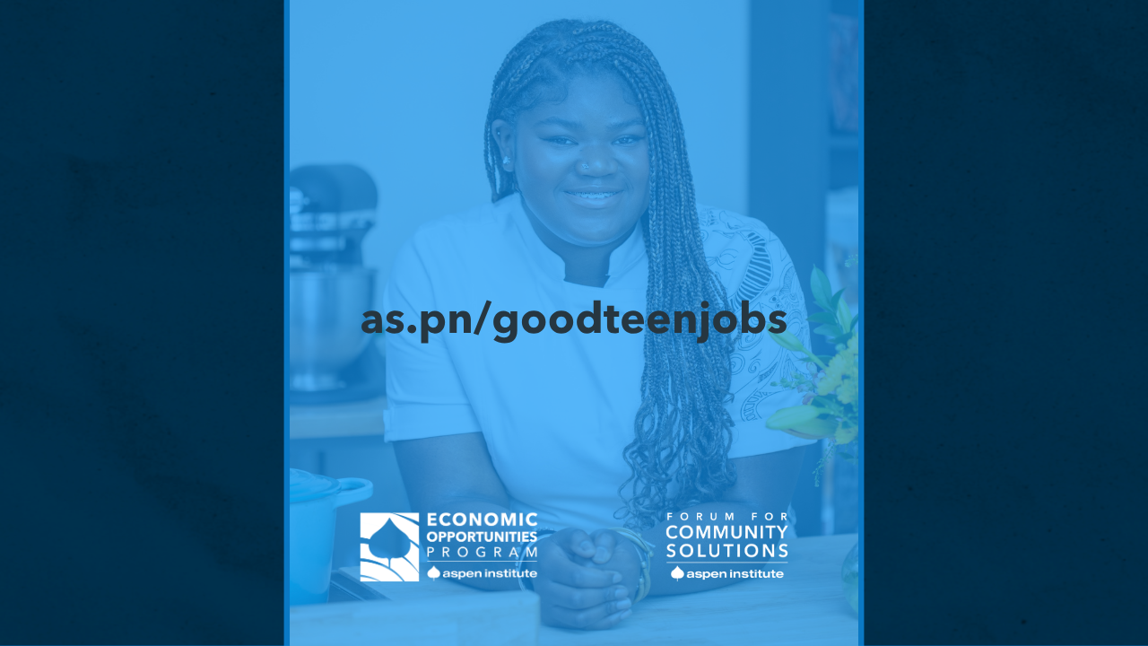 Coming of Age at Work: Good Jobs for Teens