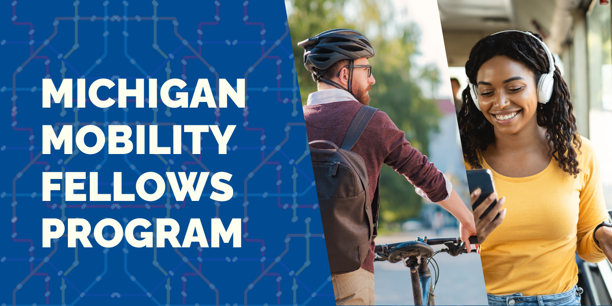 MI Mobility Fellows Program Welcomes Second Cohort of Emerging Mobility Leaders