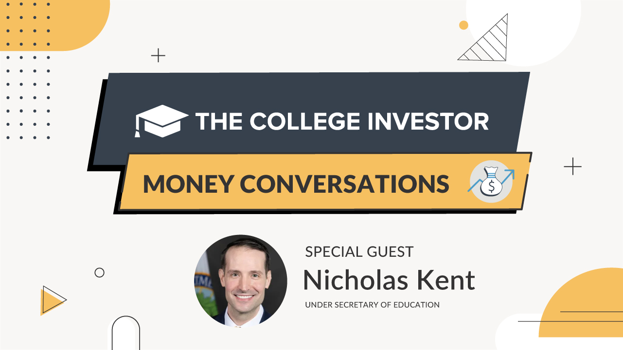 Under Secretary of Education Nicholas Kent Explains the July 1 Student Loan Changes